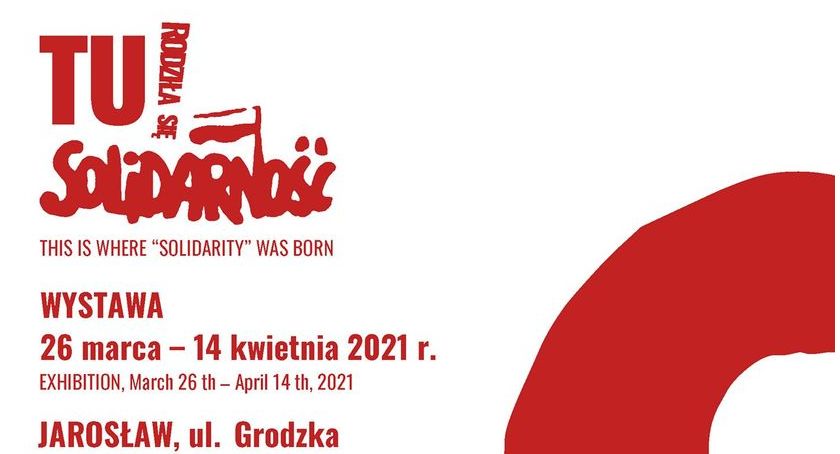 Wystawa TU rodziła się Solidarność” 40. rocznica powstania NSZZ „Solidarność”.