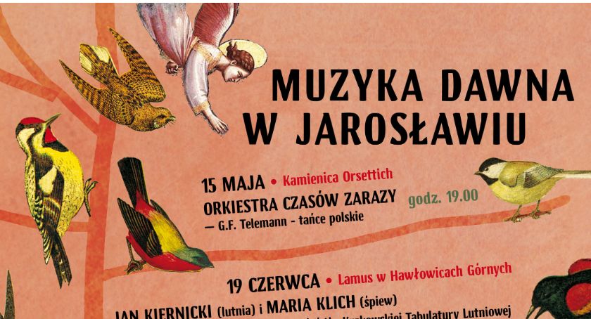 Muzyka Dawna w Jarosławiu - pierwszy koncert już 15 maja