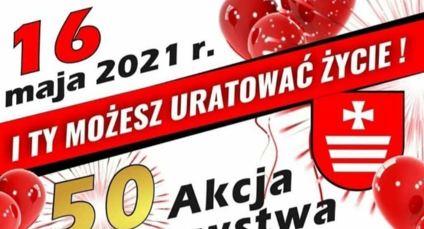 I Ty możesz uratować życie - 50 Akcja Krwiodastwa  