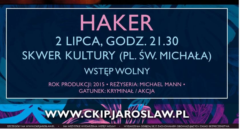 Haker w Letnim Kinie w Jarosławiu już dziś 