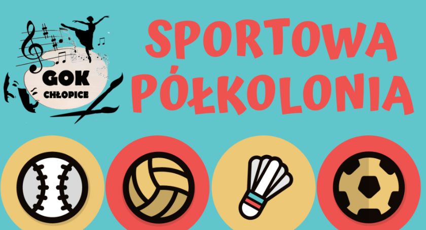 Zapisy na sportową półkolonię w Chłopicach 
