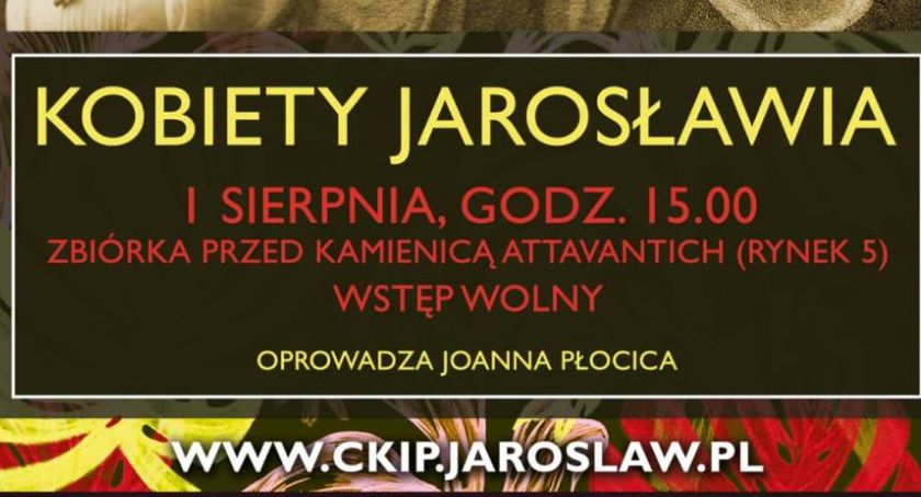 Niedzielne Spacerki po Jarosławiu z Przewodnikiem – Kobiety Jarosławia