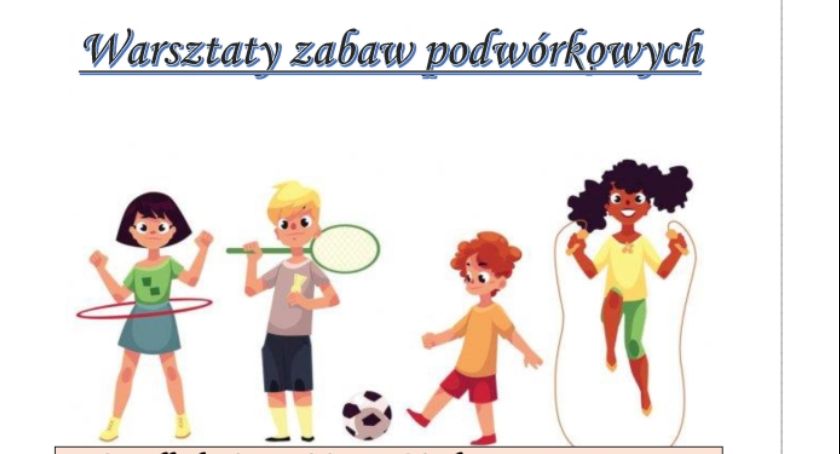 Warsztaty zabaw podwórkowych 