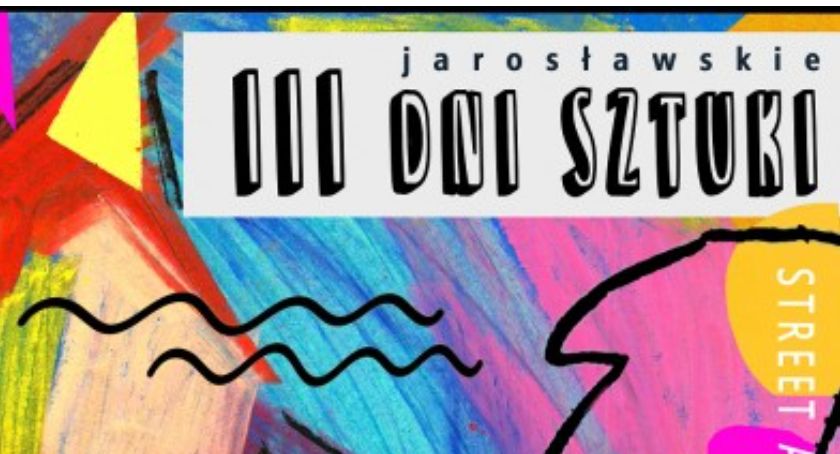 Od poniedziałku III Jarosławskie Dni Sztuki