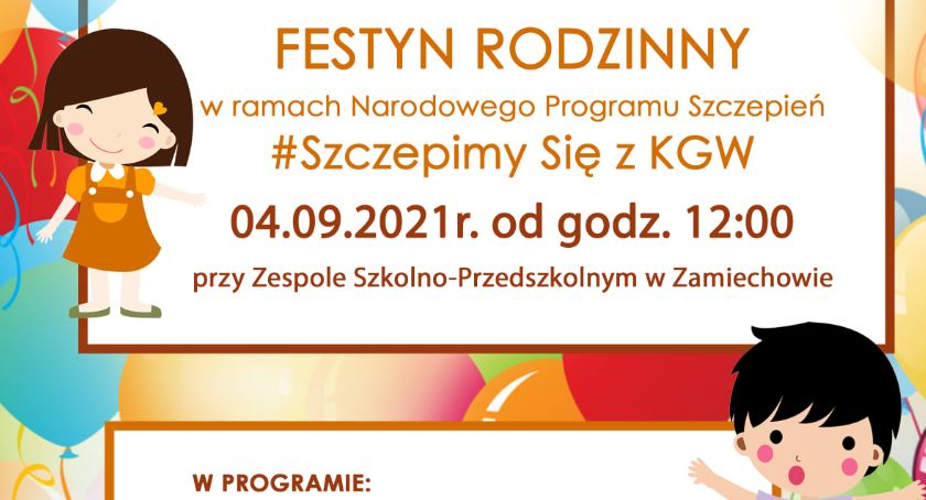 Festyn Rodzinny #Szczepimy się z KGW w Zamiechowie 