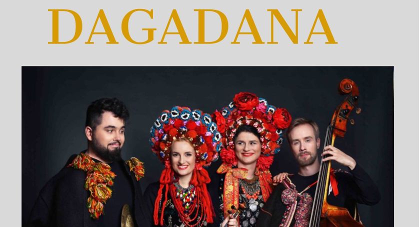 XII Międzynarodowy Festiwal Kultury Kresowej  - koncert zespołu DAGADANA