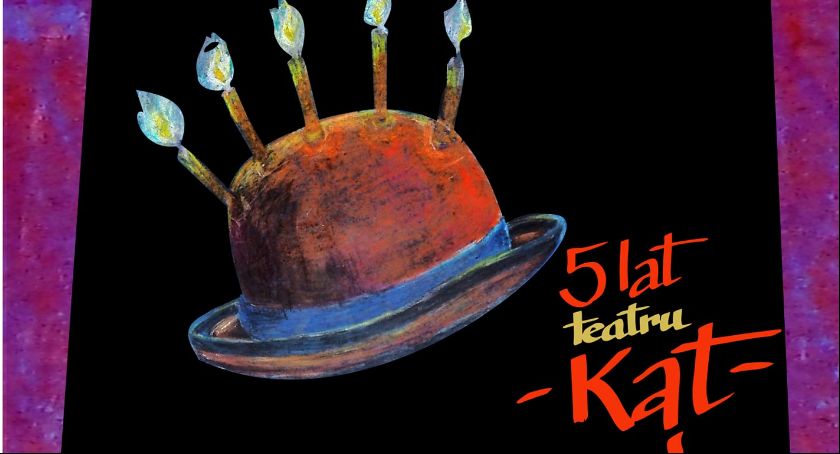 5 Lat Teatru KĄT (Dzień drugi)