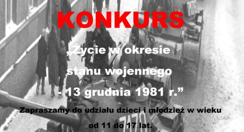 Konkurs „Życie w okresie stanu wojennego – 13 grudnia 1981 r.”