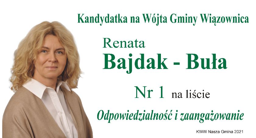 Obiecuję zaangażowanie i odpowiedzialność - mówi Renata Bajdak-Buła