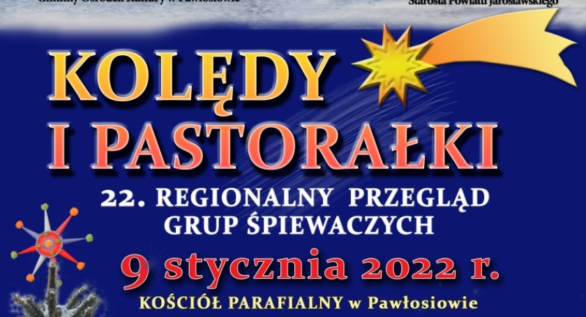 22. Regionalny Przegląd Grup Śpiewaczych „KOLĘDY I PASTORAŁKI” w Pawłosiowie