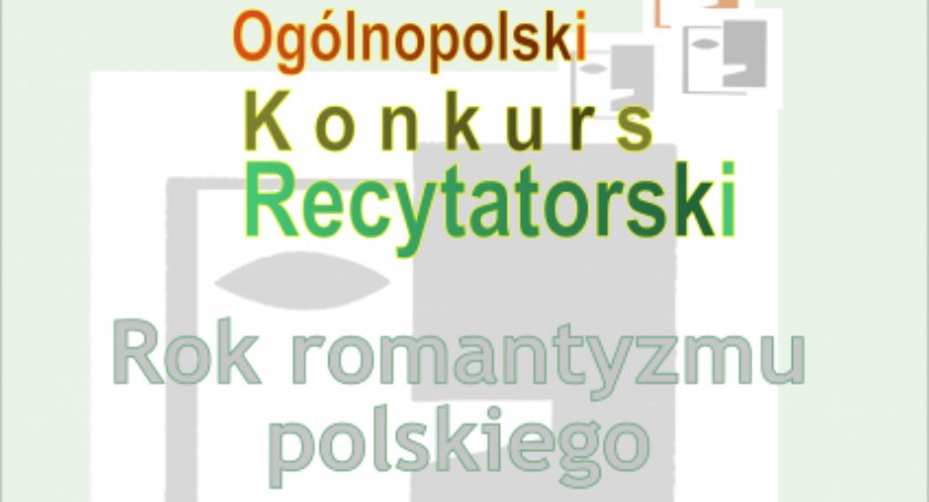 67. Ogólnopolski Konkurs Recytatorski ROK ROMANTYZMU POLSKIEGO