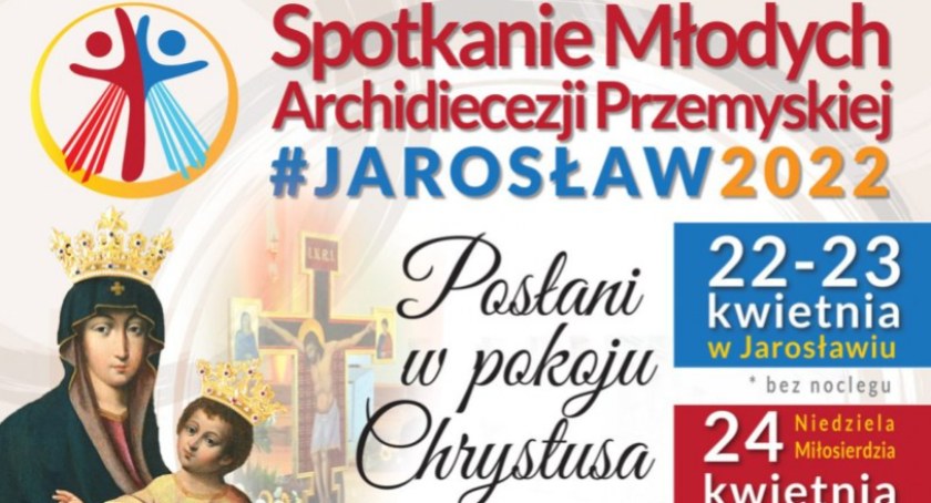 Dziś rozpoczyna się Spotkanie Młodych Archidiecezji Przemyskiej 2022 w Jarosławiu