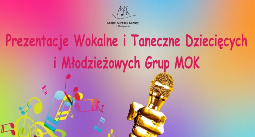Prezentacje Wokalne i Taneczne Dziecięcych i Młodzieżowych Grup MOK w Radymnie