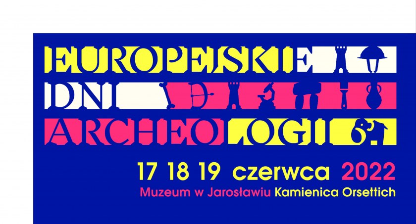 Europejskie Dni Archeologii w Muzeum w Jarosławiu