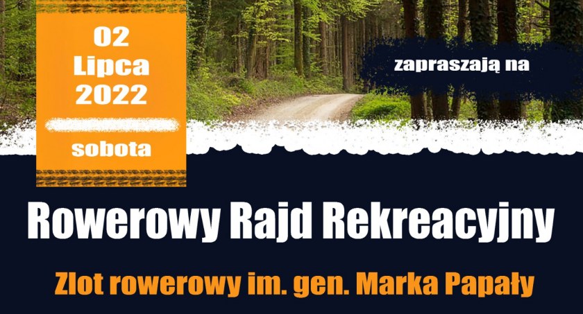 Zlot Rowerowy im. Gen. Marka Papały - rajd rekreacyjny