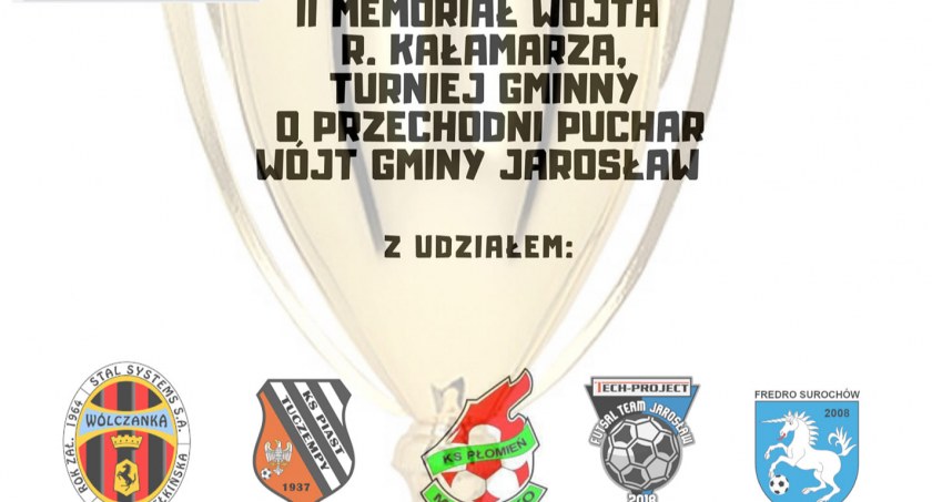 II Memoriał Wójta R. Kałamarza o Przechodni Puchar Wójta Gminy Jarosław