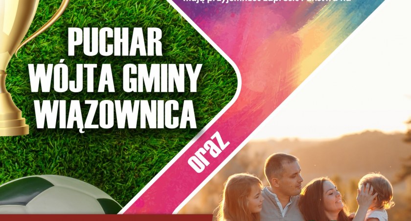 Puchar Wójta Gminy Wiązownica oraz Festyn Rodzinny