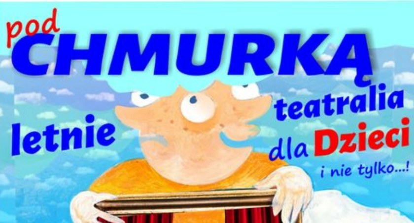 Letnie Teatralia Pod Chmurką