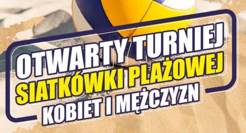 Otwarty Turniej SIatkówki Plażowej Kobiet i Mężczyzn