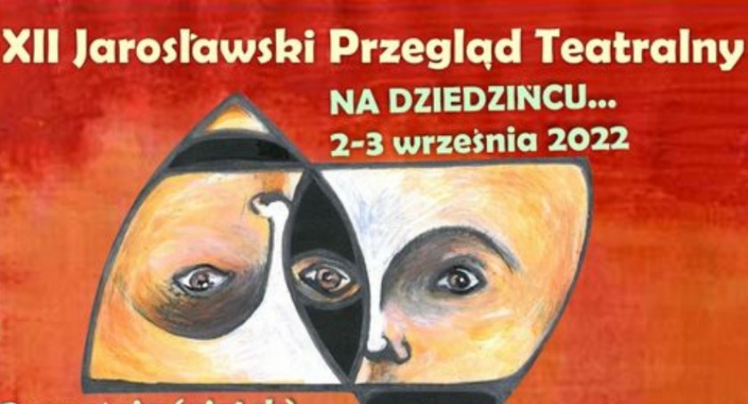 XII Jarosławski Przegląd Teatralny na Dziedzińcu
