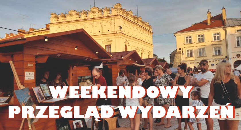 Gdzie wybrać się w weekend? U nas znajdziecie pełną informację