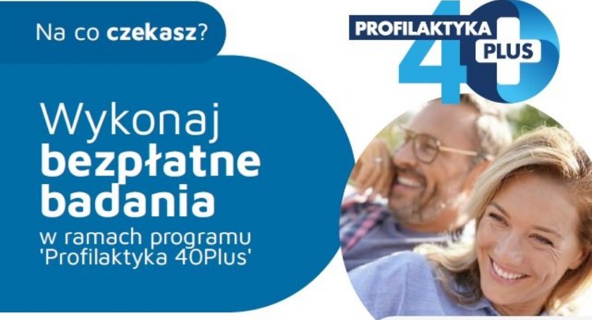 Bezpłatne badania w ramach programu Profilaktyka 40Plus