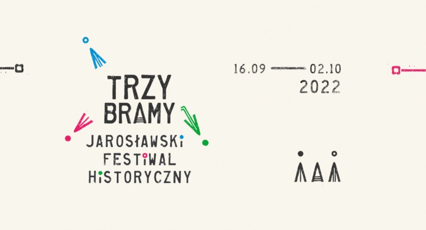 TRZY BRAMY Jarosławski Festiwal Historyczny 2022