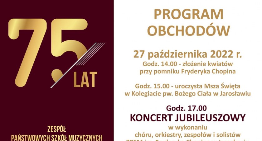 Obchody Jubileuszu 75-lecia Szkoły Muzycznej I st.w Jarosławiu