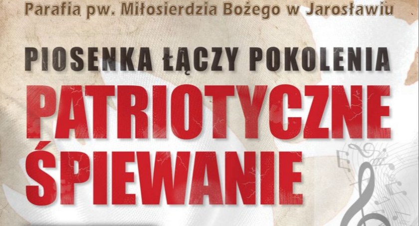 Piosenka łączy pokolenia - patriotyczne śpiewanie w Jarosławiu