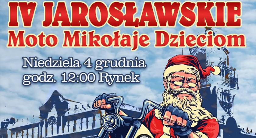 IV Jarosławskie Moto Mikołajki Dzieciom