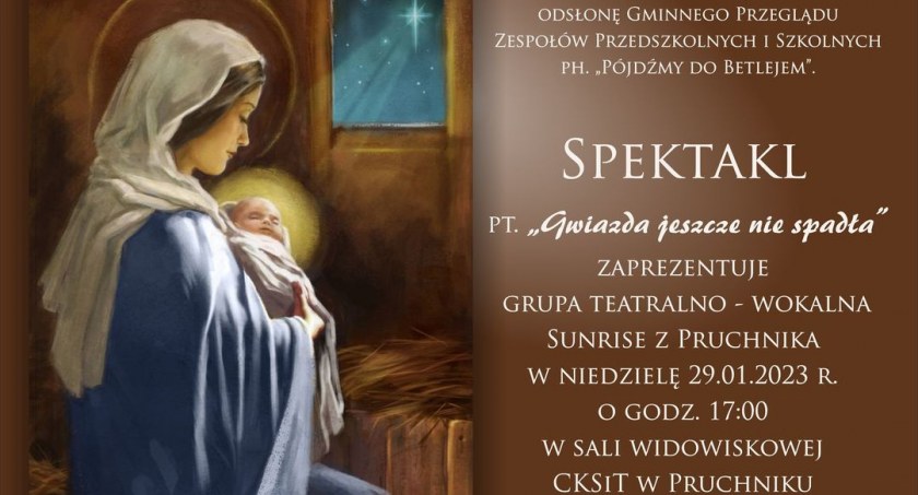 Grupa SUNRISE zaprezentuje spektakl Jeszcze gwiazda nie spada w sali Centrum Kultury, Sportu i Turystyki w Pruchniku 