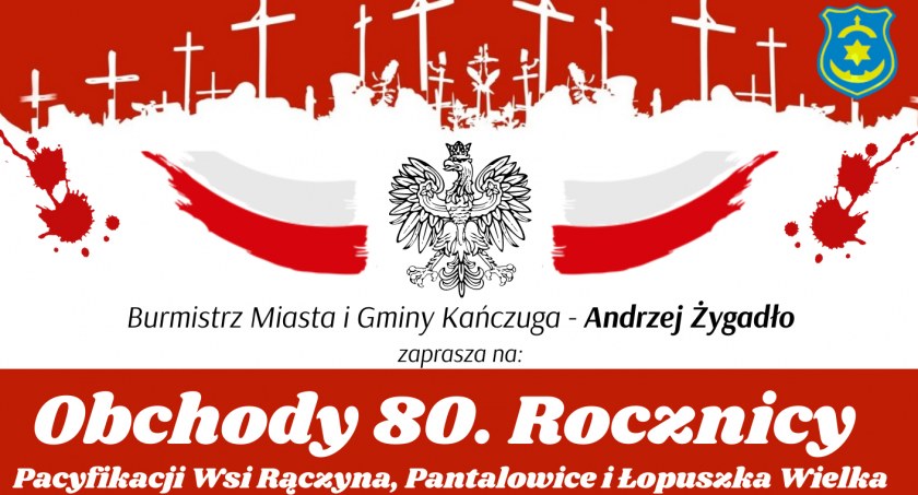 Obchody 80. rocznicy Pacyfikacji Wsi Rączyna, Pantalowic i Łopuszka Wielka