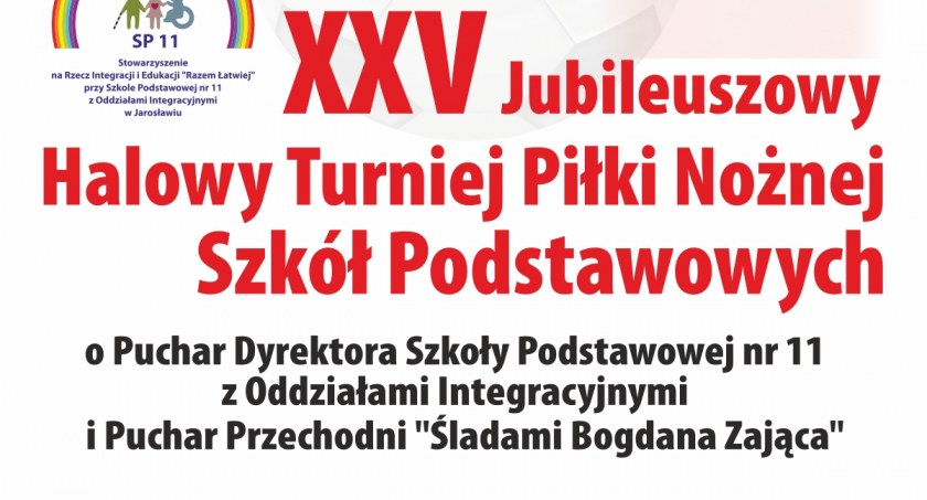 XXV Halowy Turniej Piłki Nożnej o Puchar Dyrektora SP11 i Puchar Przechodni Śladami Bogdana Zająca