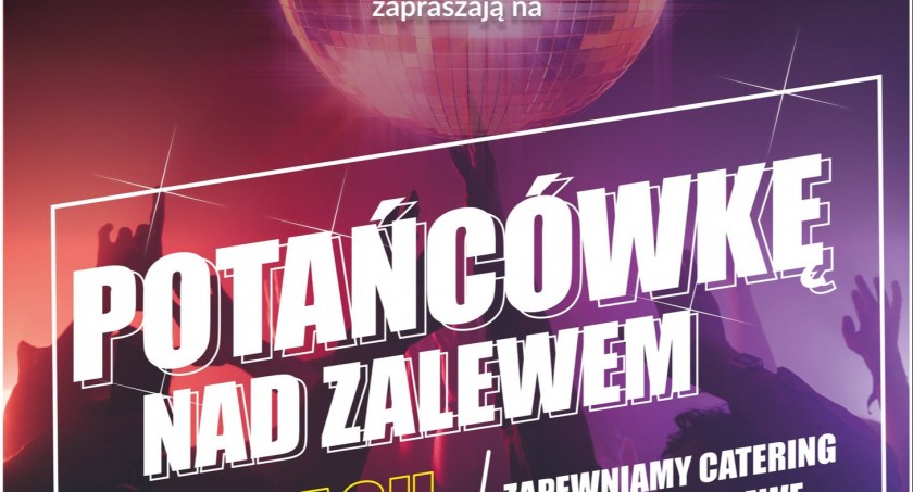 Potańcówka nad zalewem w Radawie