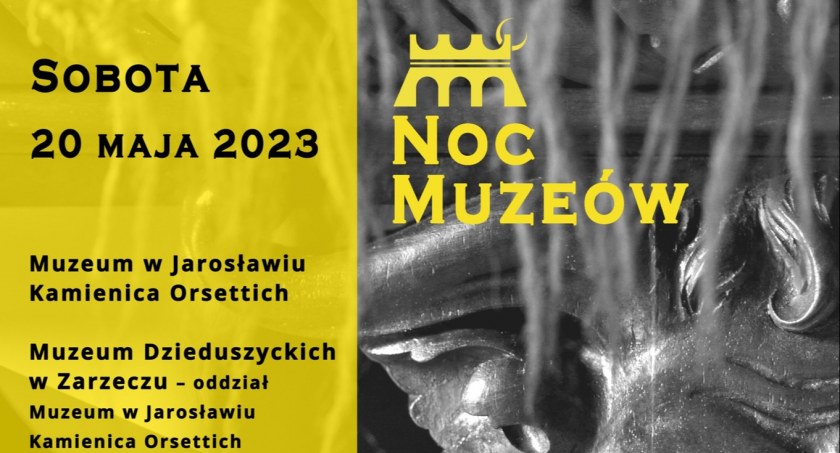 Noc Muzeów w Muzeum w Jarosławiu Kamienica Orsettich