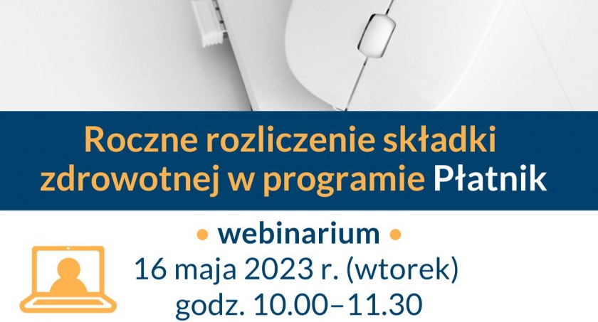  ZUS zaprasza na webinarium na temat rocznego rozliczenia składek na ubezpieczenie zdrowotne