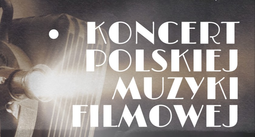 Koncert Polskiej Muzyki Filmowej w Zespole Państwowych Szkół Muzycznych w Jarosławiu