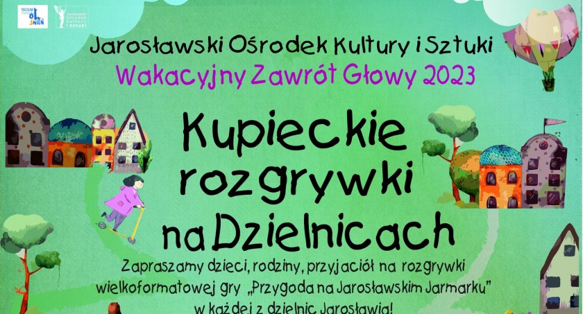 Kupieckie rozgrywki w dzielnicach - Wakacyjny Zawrót Głowy
