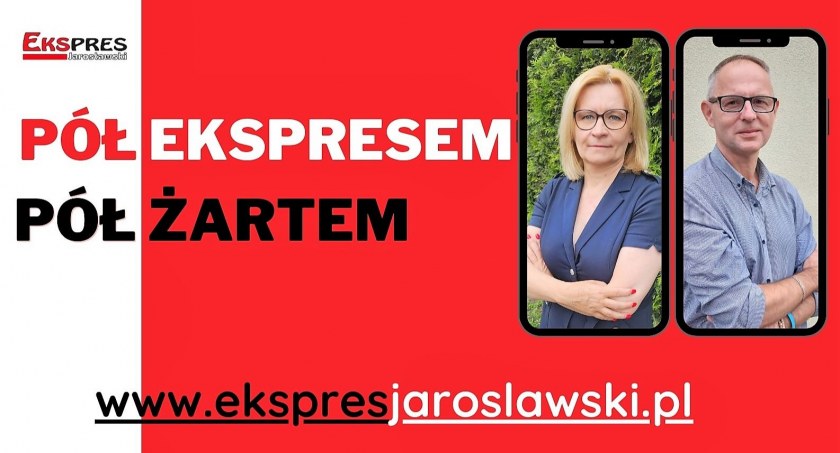 Pół ekspresem, pół żartem - nasz subiektywny przegląd wydarzeń w Jarosławiu i regionie - 3 odc. (30.06.2023)