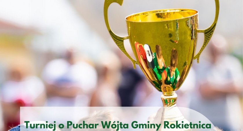 Turniej o Puchar Wójta Gminy Rokietnica w Piłce Nożnej Dzieci i Młodzieży