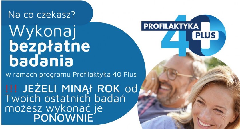 Bezpłatne badania - Profilaktyka 40 Plus