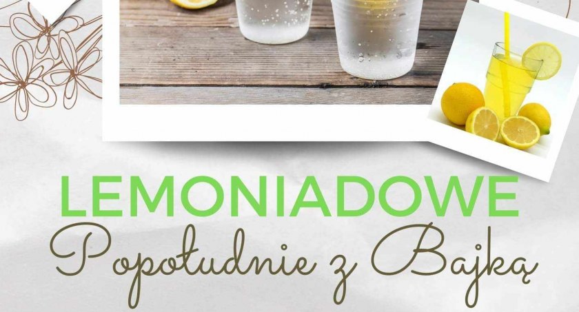 Lemoniadowe Popołudnie z Bajką