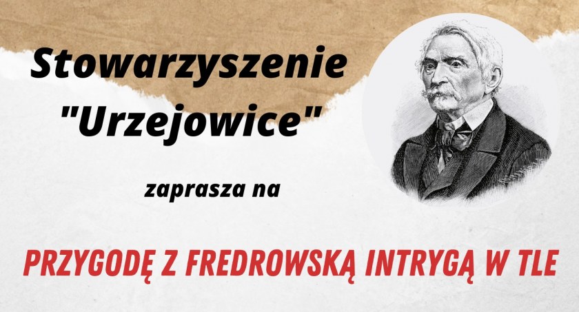 Przygoda z fredrowską intrygą w tle