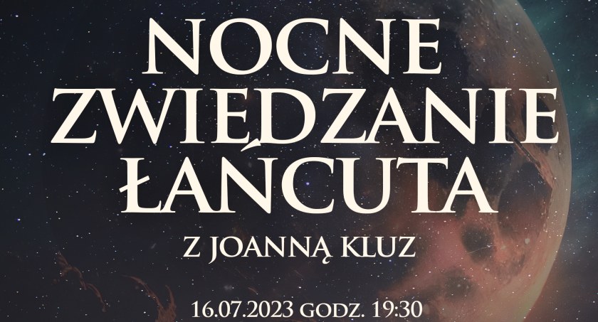 Nocne zwiedzanie Łańcuta