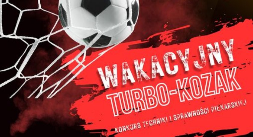 Wakacyjny turbo kozak - konkurs techniki i sprawności piłkarskiej