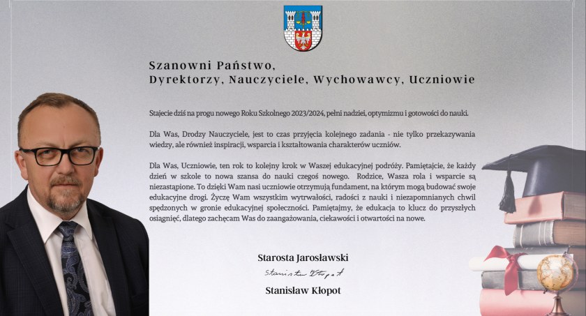 Życzenia Starosty Jarosławskiego Stanisława  Kłopota z okazji rozpoczynającego się roku szkolnego