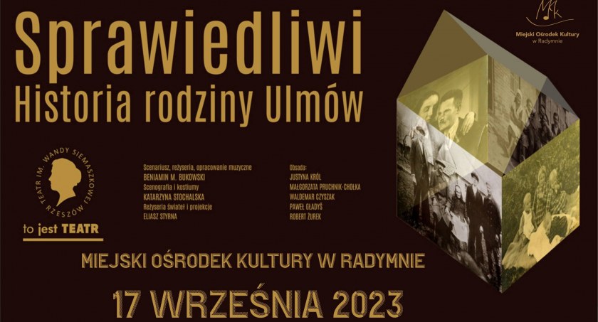 Sprawiedliwi Historia rodziny Ulmów - pokaz w Miejskim Ośrodku Kultury w Radymnie