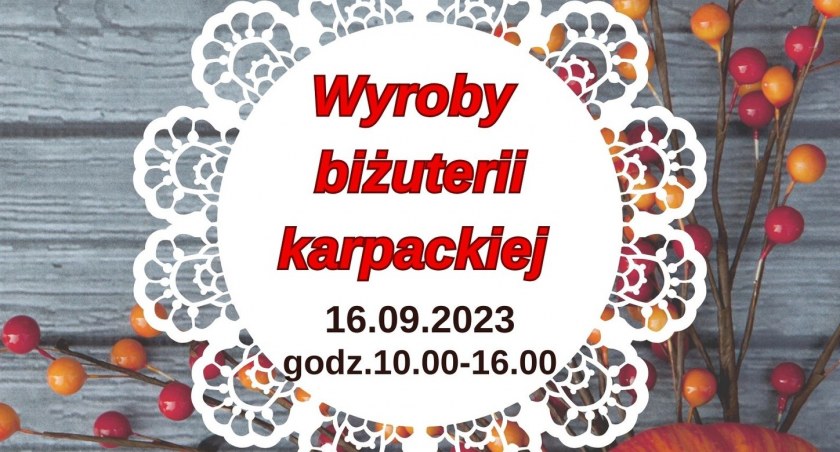 Wyroby biżuterii karpackiej - warsztaty w Rokietnicy