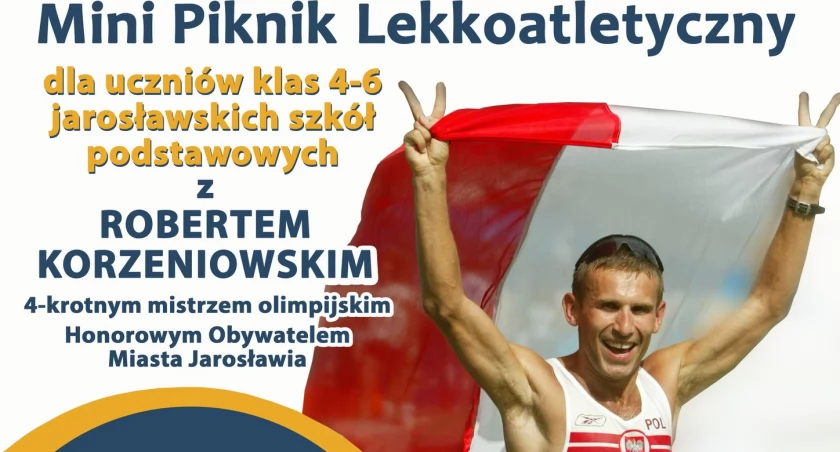 Mini Piknik Lekkoatletyczny dla uczniów klas 4-6 jarosławskich szkół podstawowych z Robertem Korzeniowskim