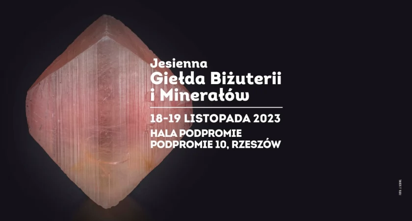 Jesienna Giełda Biżuterii i Minerałów w Rzeszowie